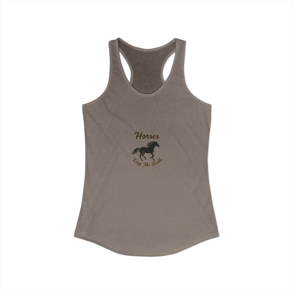 Horses Keep Me Stable Tank Top
