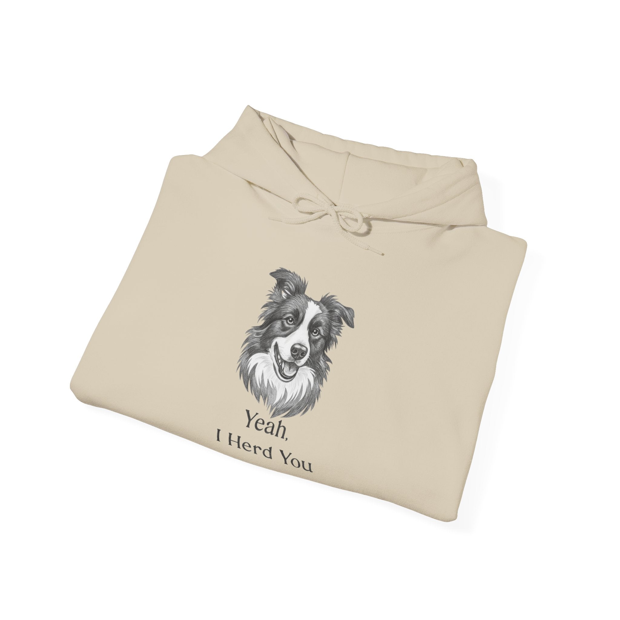 Yeah I Herd You Border Collie Hoodie – Funny Dog Lover Pullover