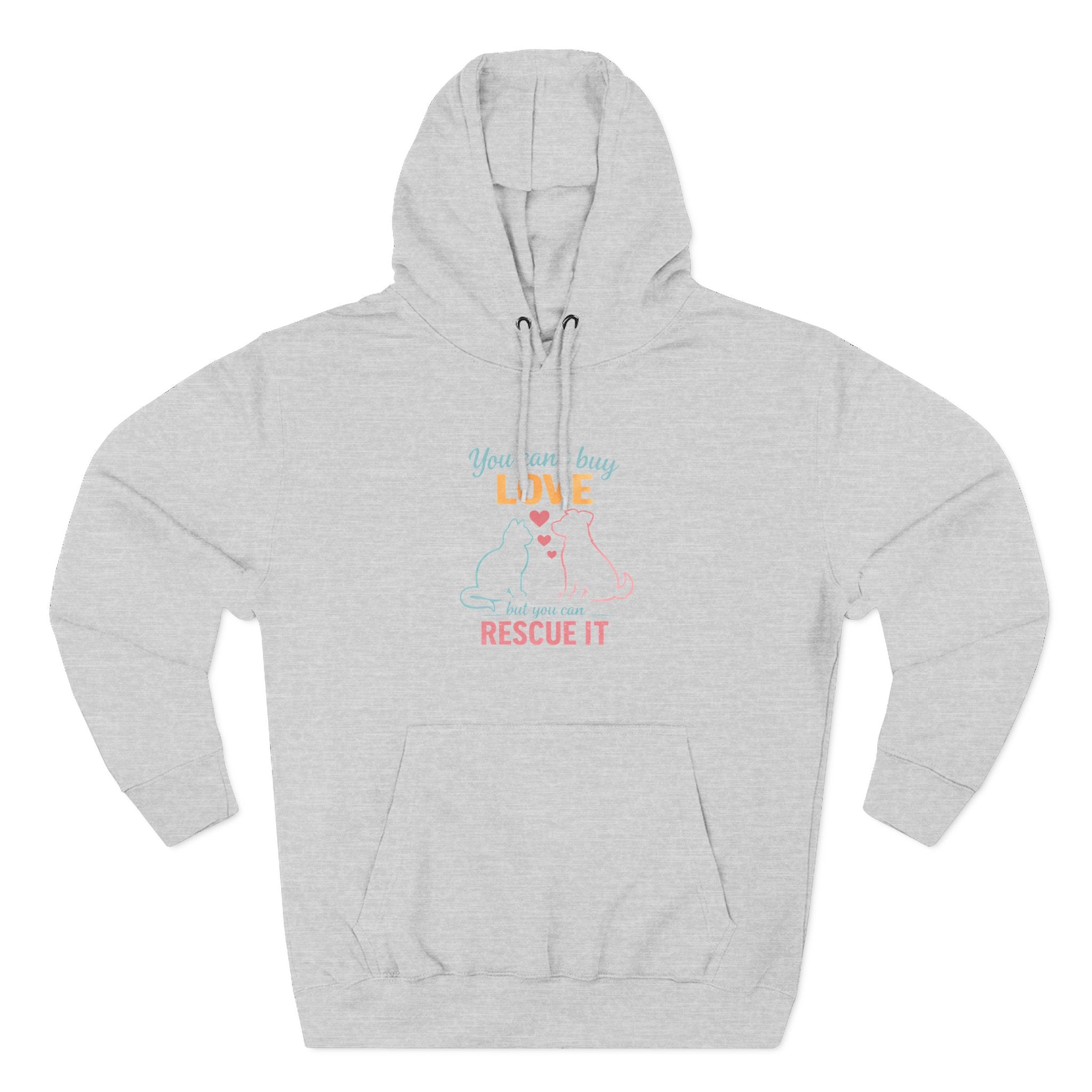 Rescue Love Fleece Hoodie — "You Can't Buy Love But You Can Rescue It"