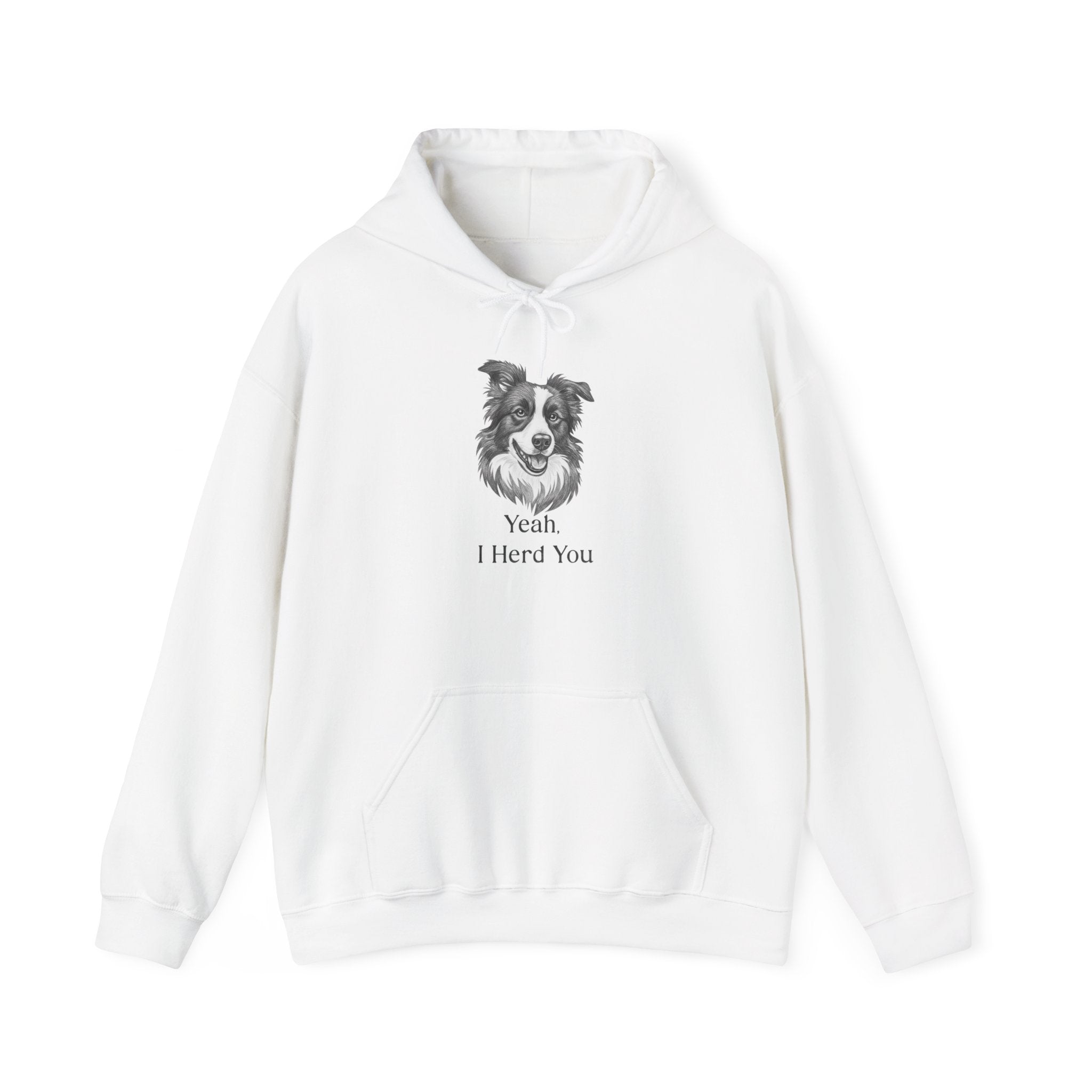 Yeah I Herd You Border Collie Hoodie – Funny Dog Lover Pullover