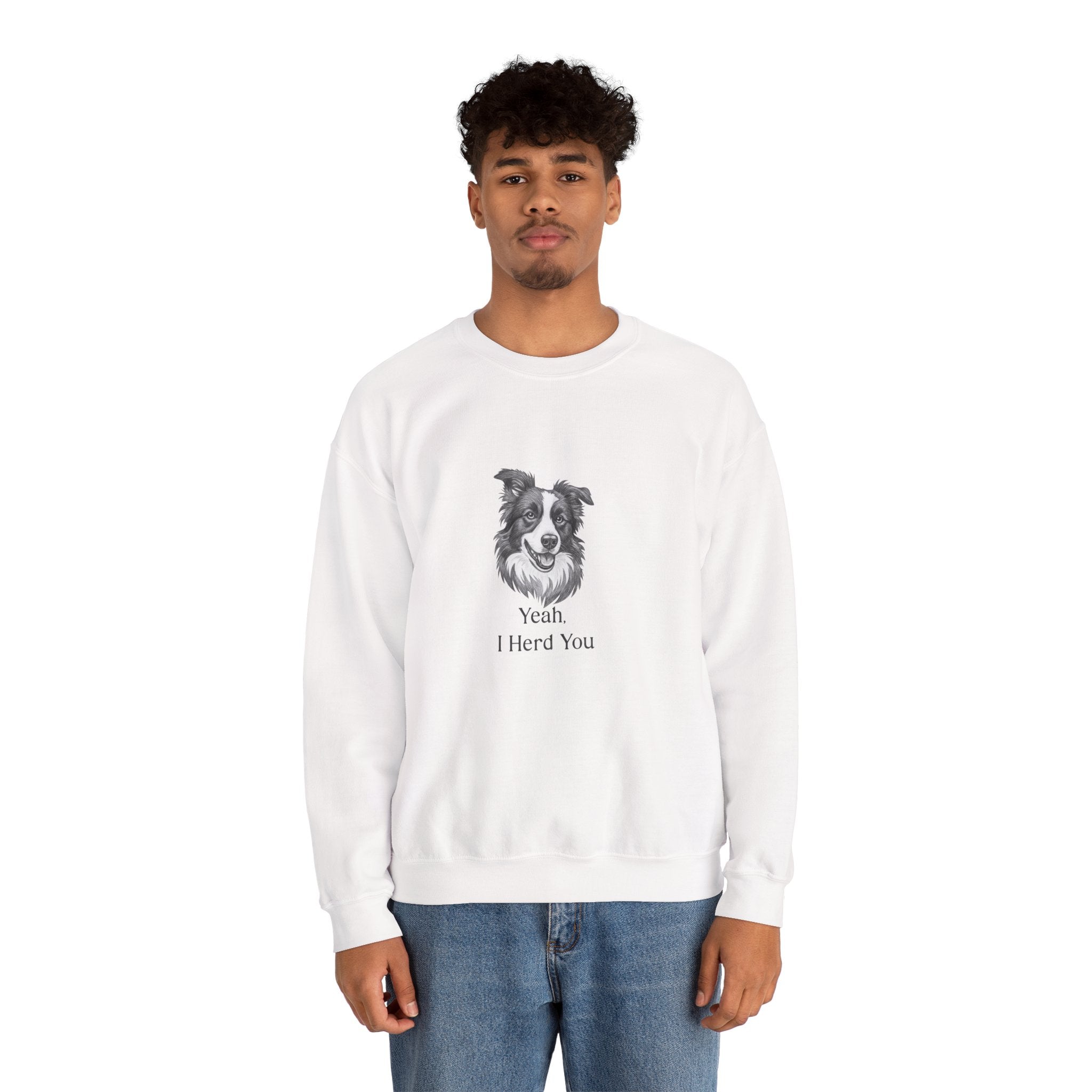 Crewneck Sweatshirt — Border Collie "Yeah I Herd You" Graphic