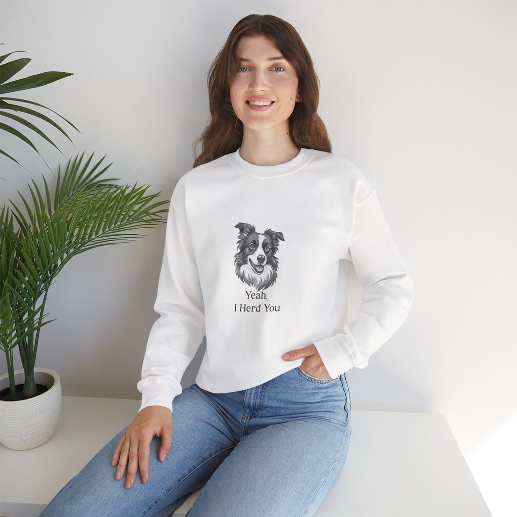 Crewneck Sweatshirt — Border Collie "Yeah I Herd You" Graphic