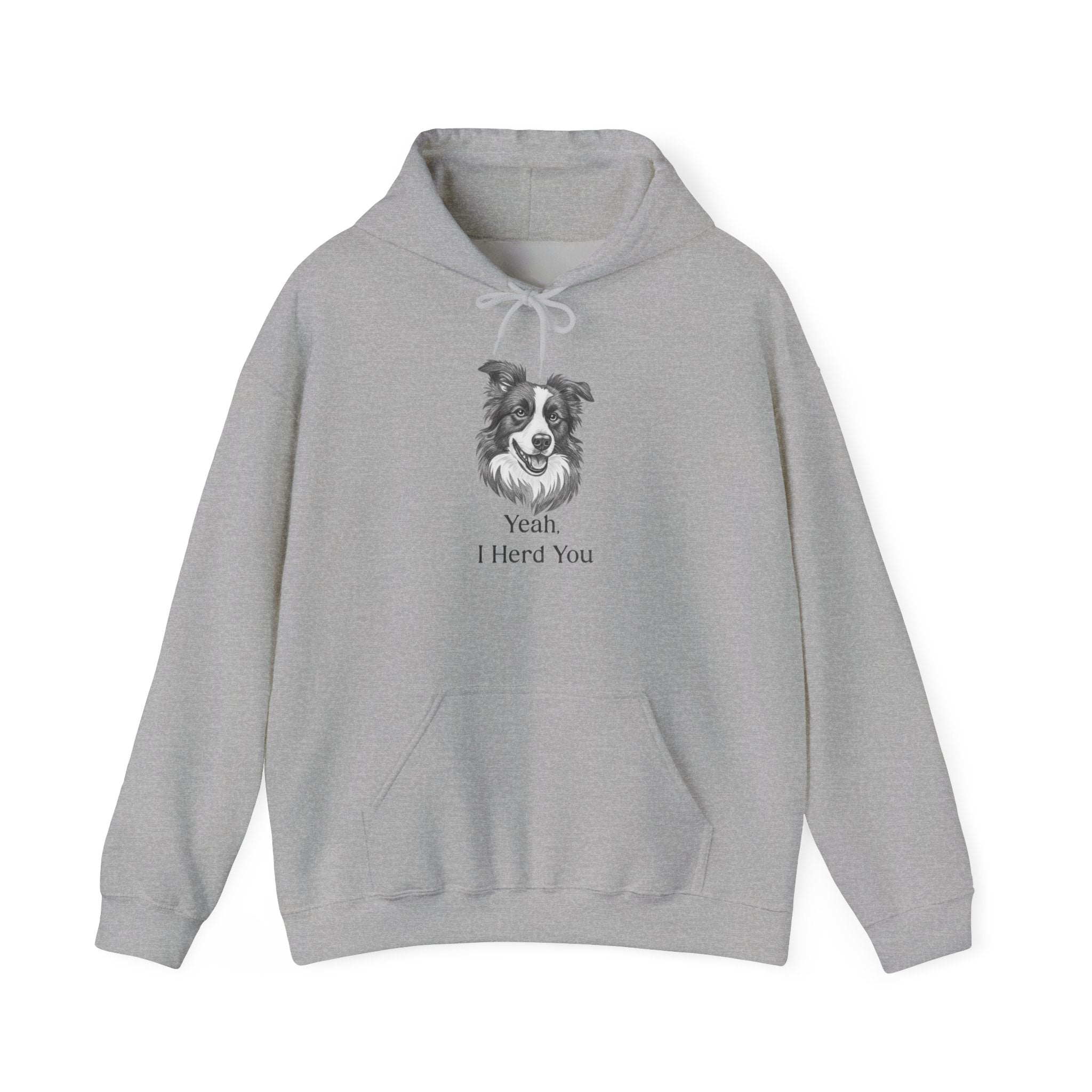 Yeah I Herd You Border Collie Hoodie – Funny Dog Lover Pullover