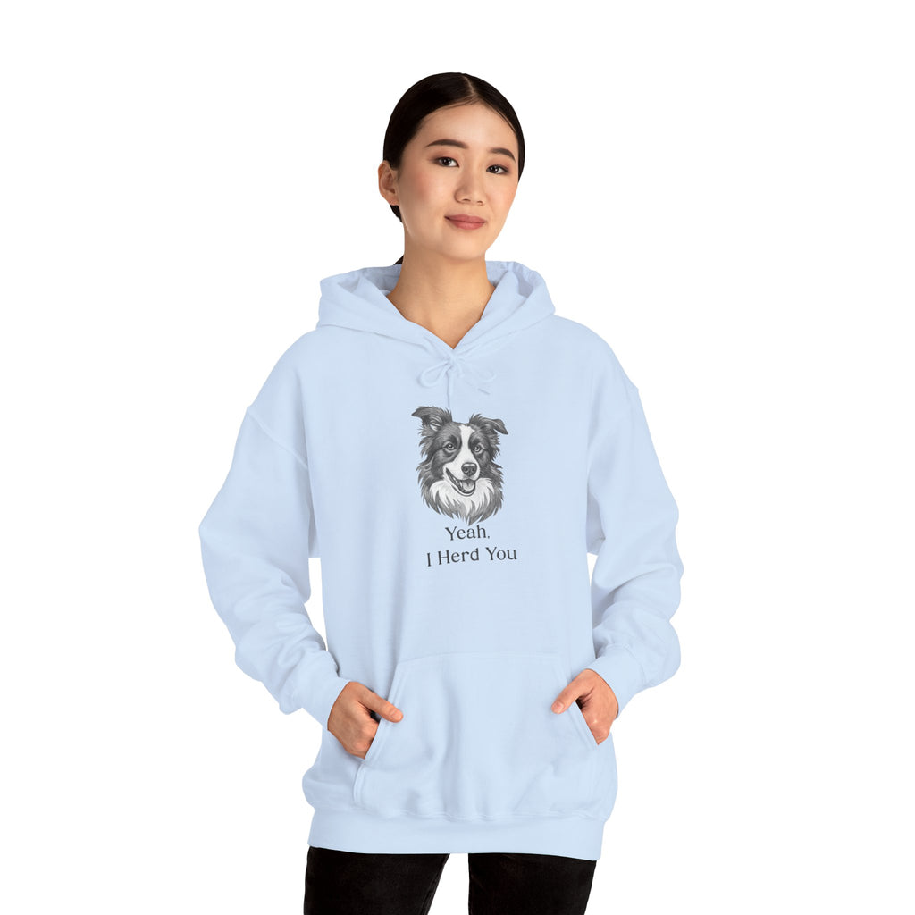 Yeah I Herd You Border Collie Hoodie – Funny Dog Lover Pullover