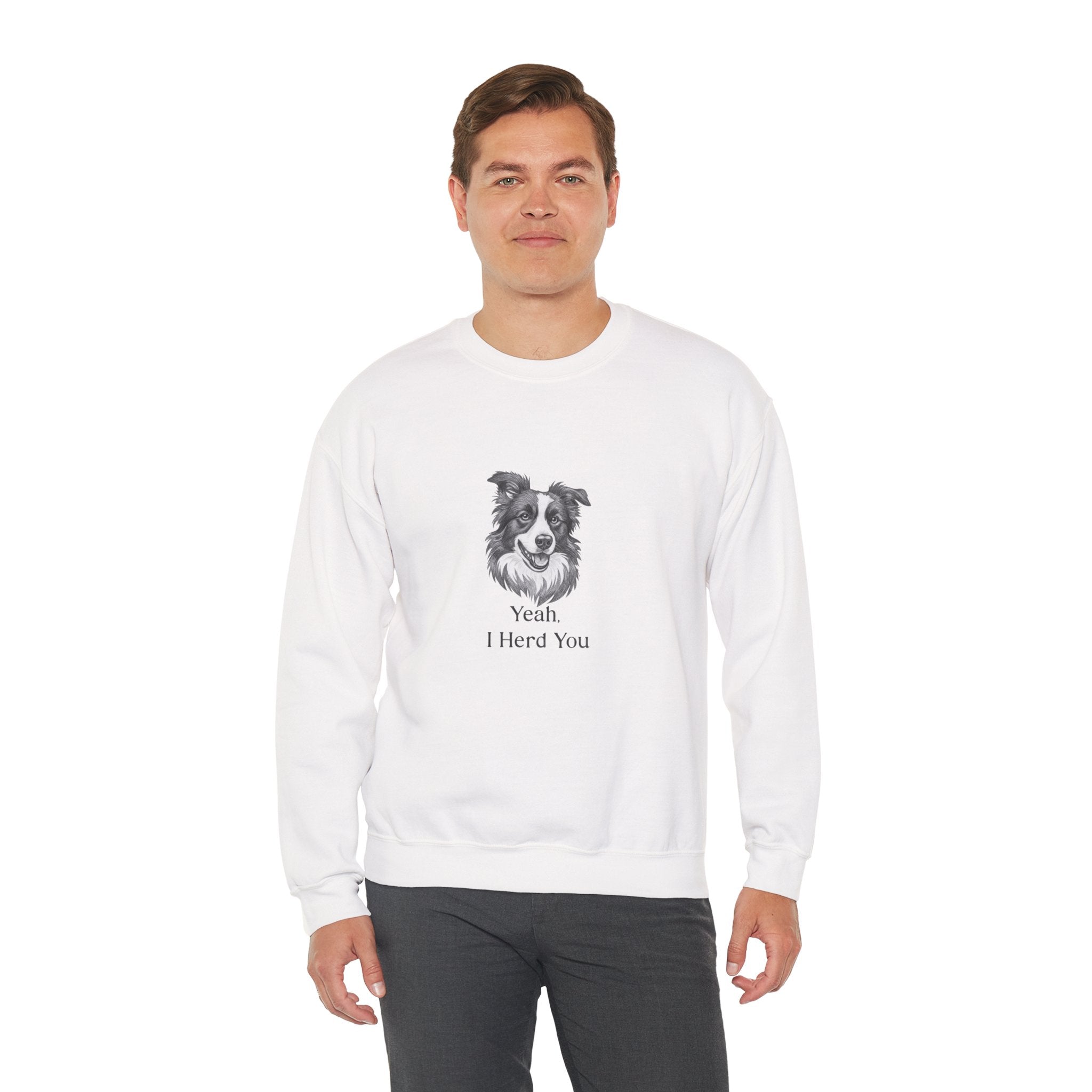 Crewneck Sweatshirt — Border Collie "Yeah I Herd You" Graphic
