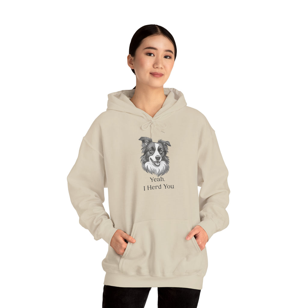 Yeah I Herd You Border Collie Hoodie – Funny Dog Lover Pullover