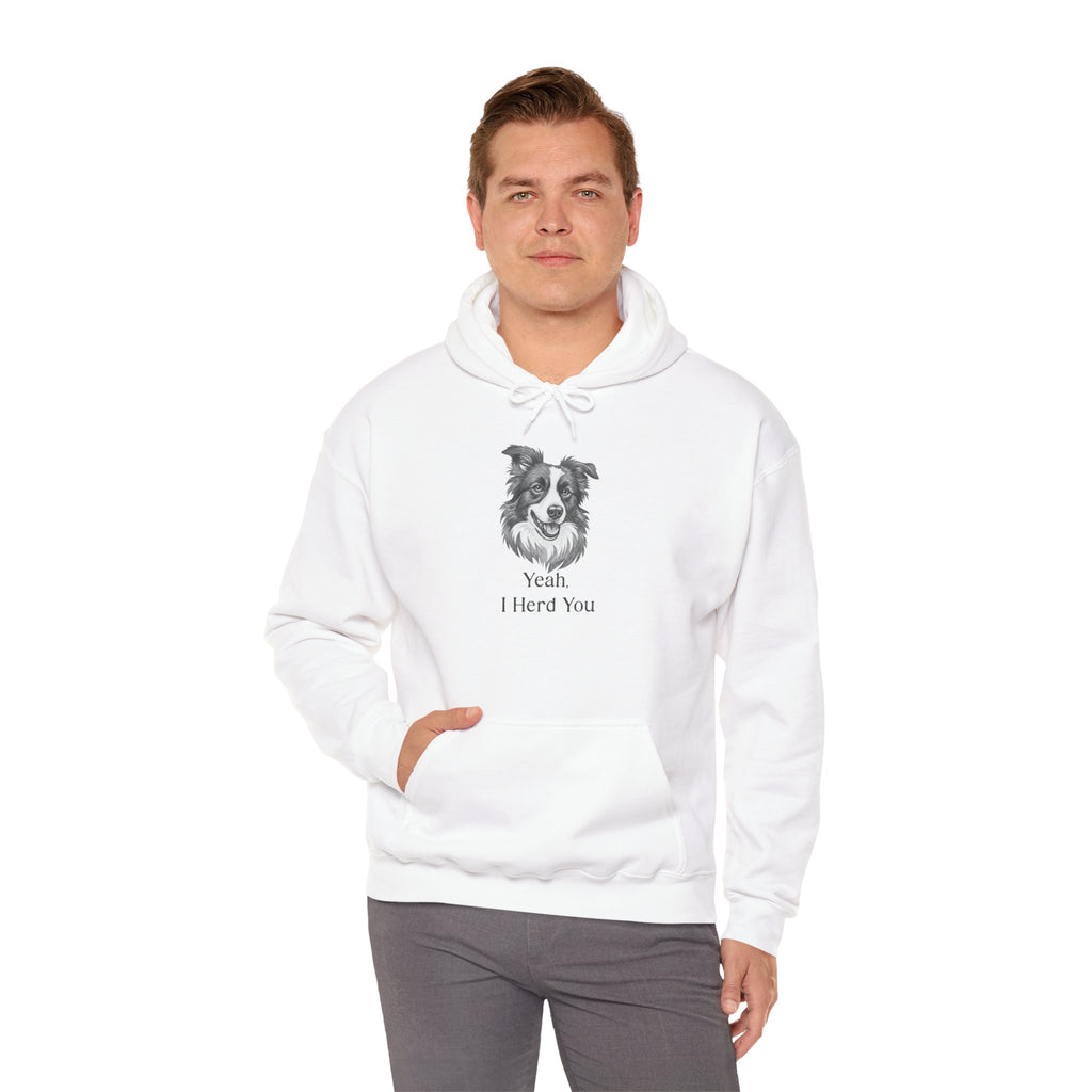 Yeah I Herd You Border Collie Hoodie – Funny Dog Lover Pullover