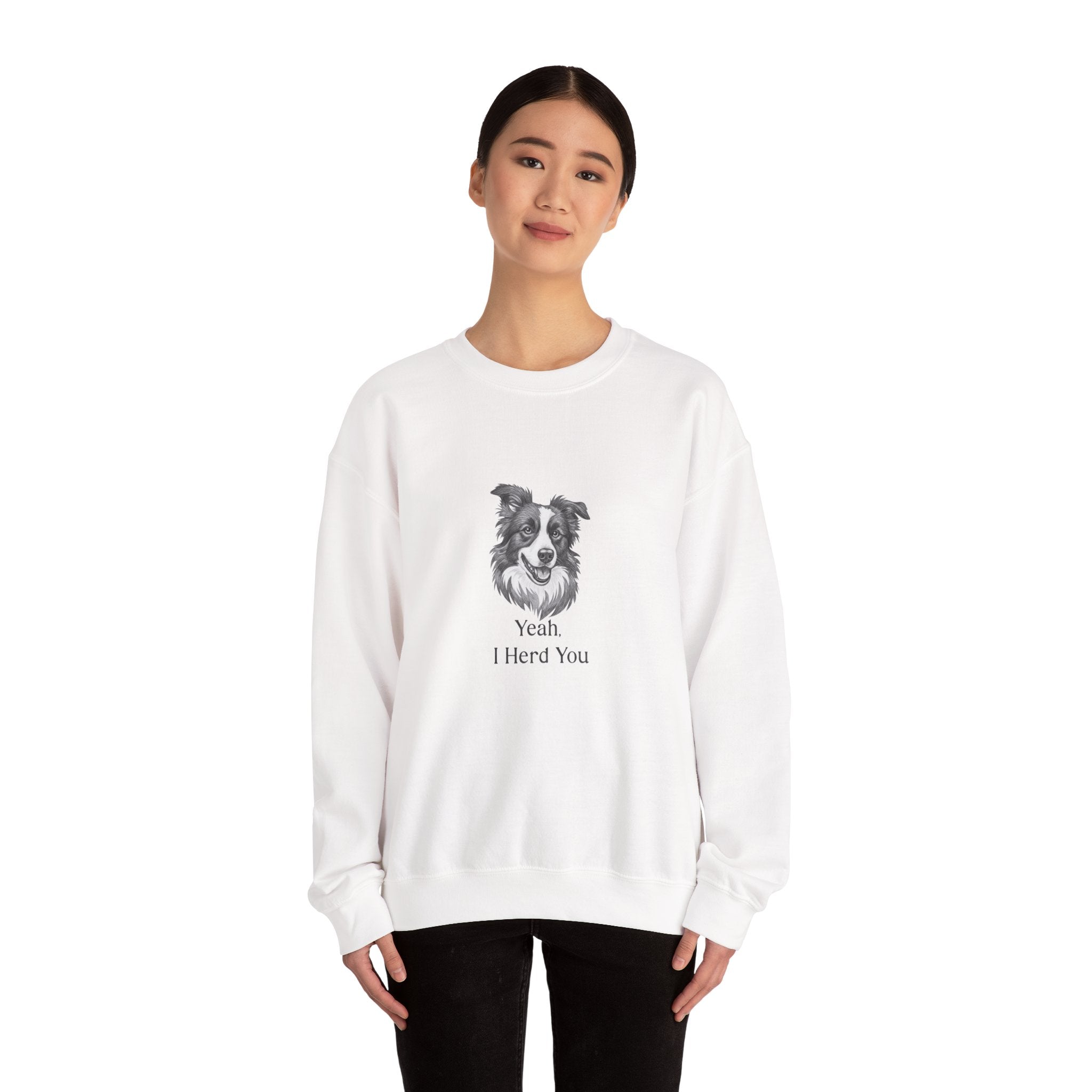 Crewneck Sweatshirt — Border Collie "Yeah I Herd You" Graphic