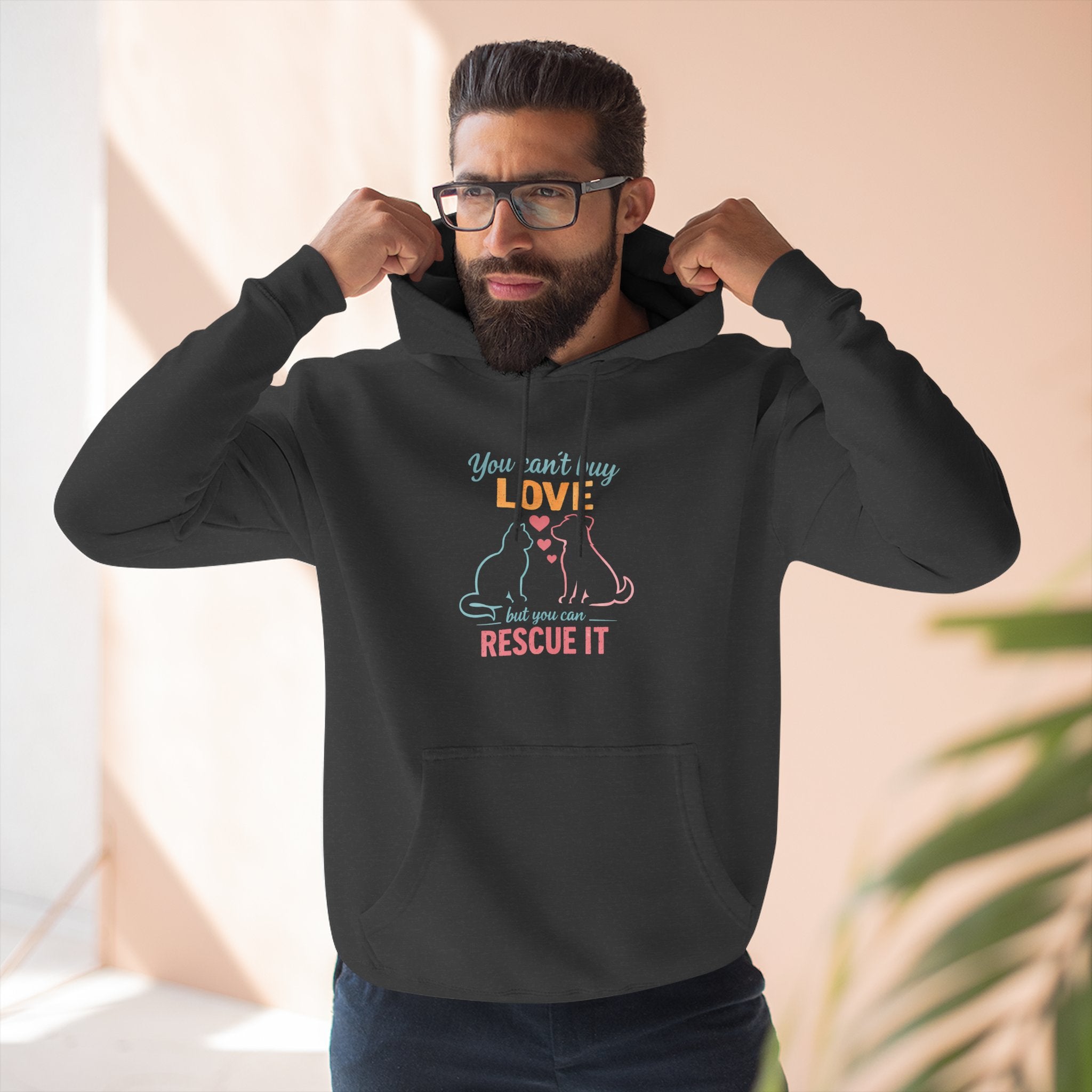 Rescue Love Fleece Hoodie — "You Can't Buy Love But You Can Rescue It"