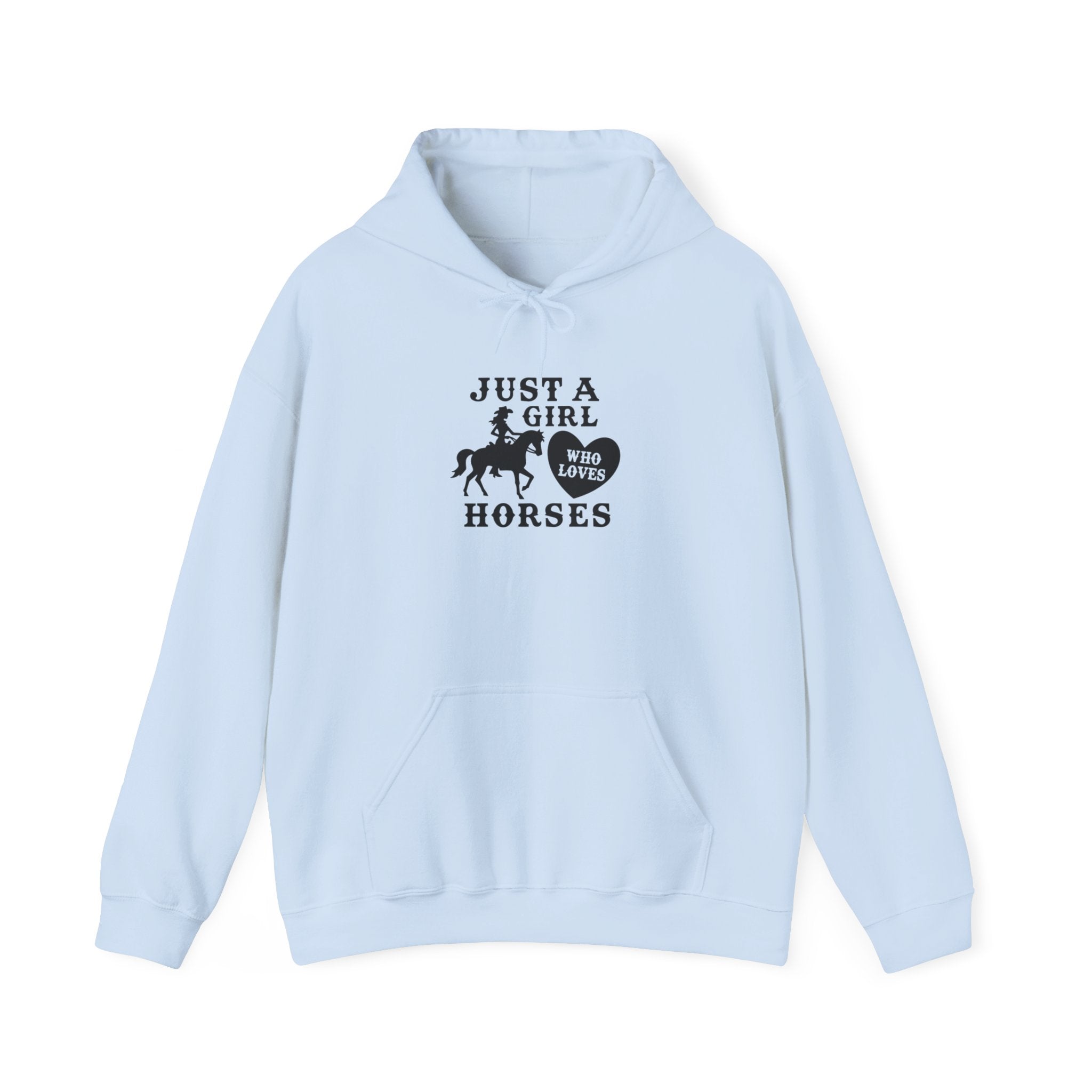 Just a Girl Who Loves Horses Hoodie — Women's Equestrian Sweatshirt