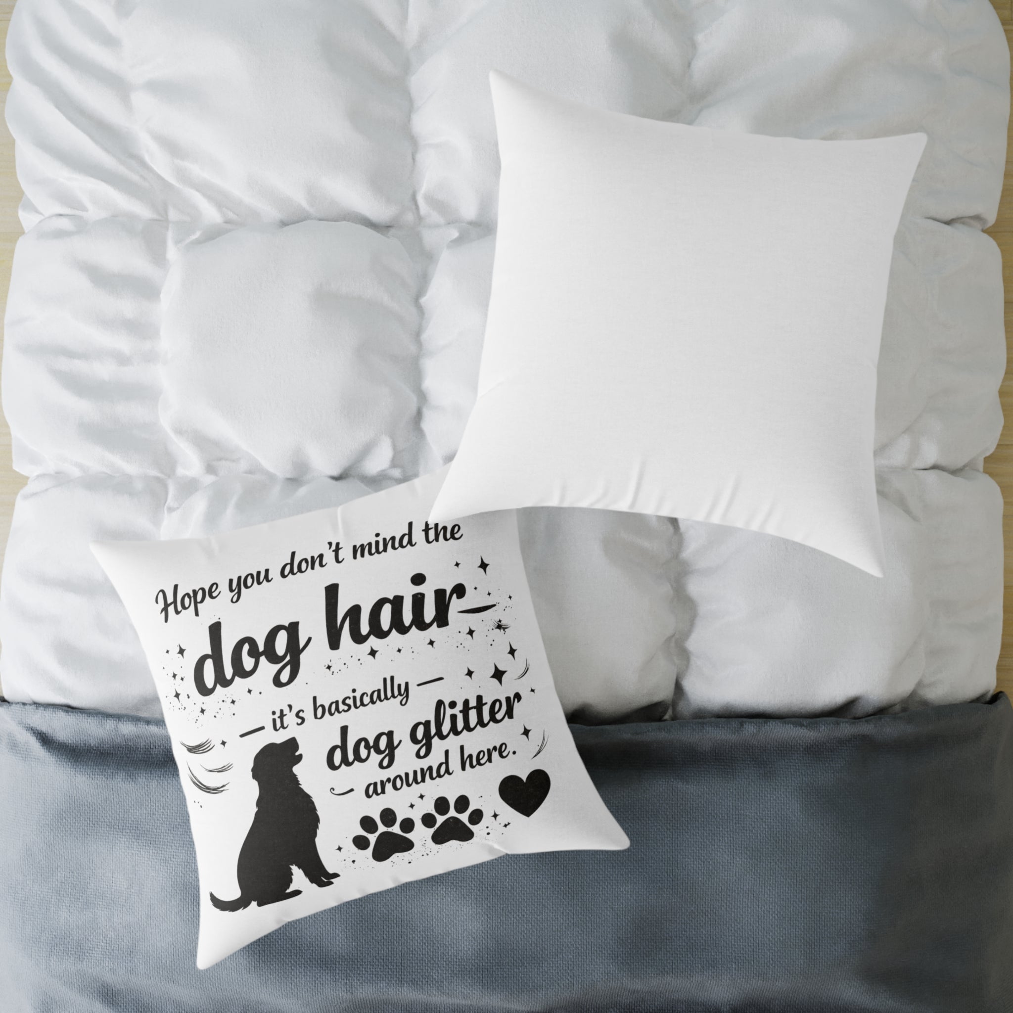 Dog Hair Pillow - "Dog Hair is Dog Glitter" Decorative Throw Pillow for Dog Lovers