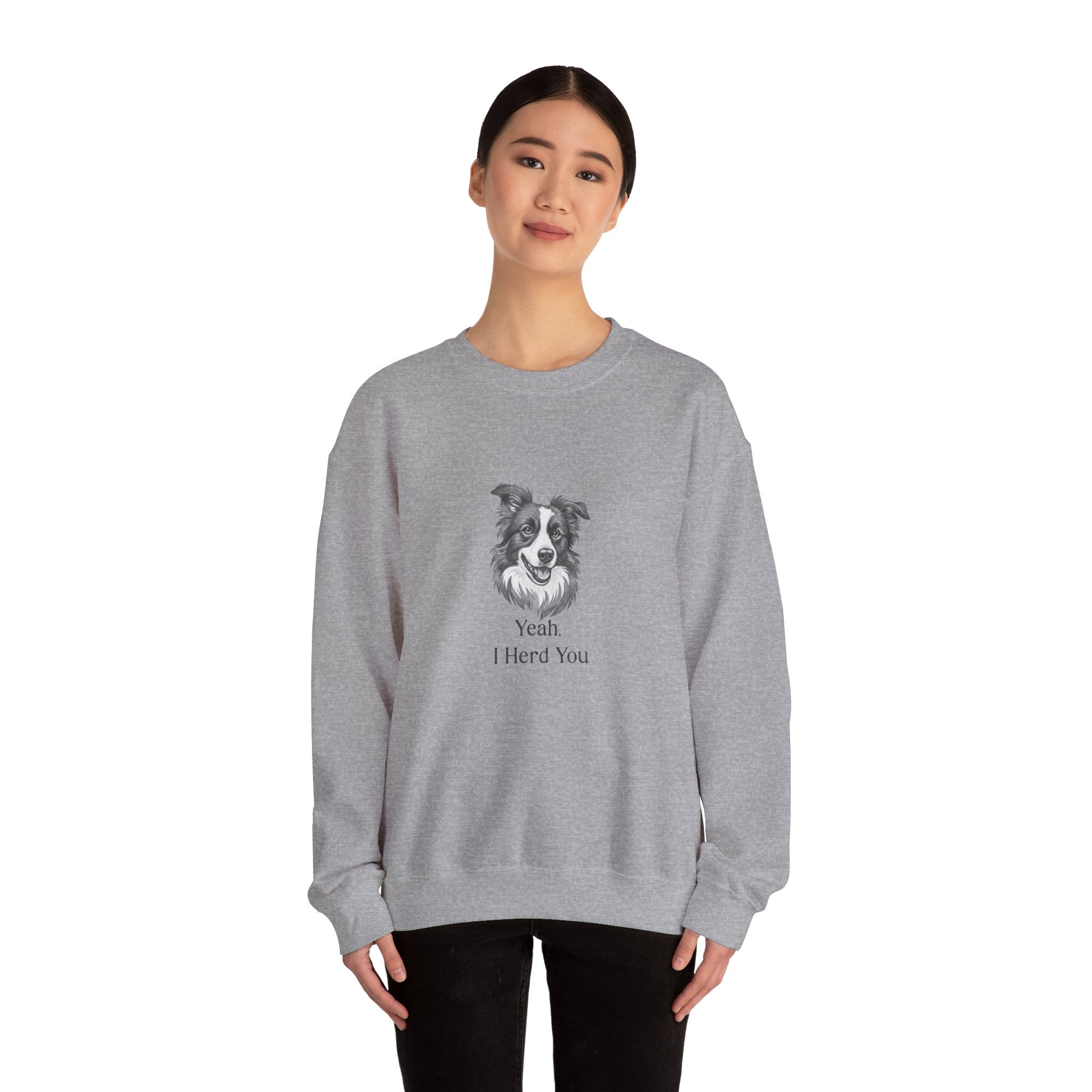 Crewneck Sweatshirt — Border Collie "Yeah I Herd You" Graphic