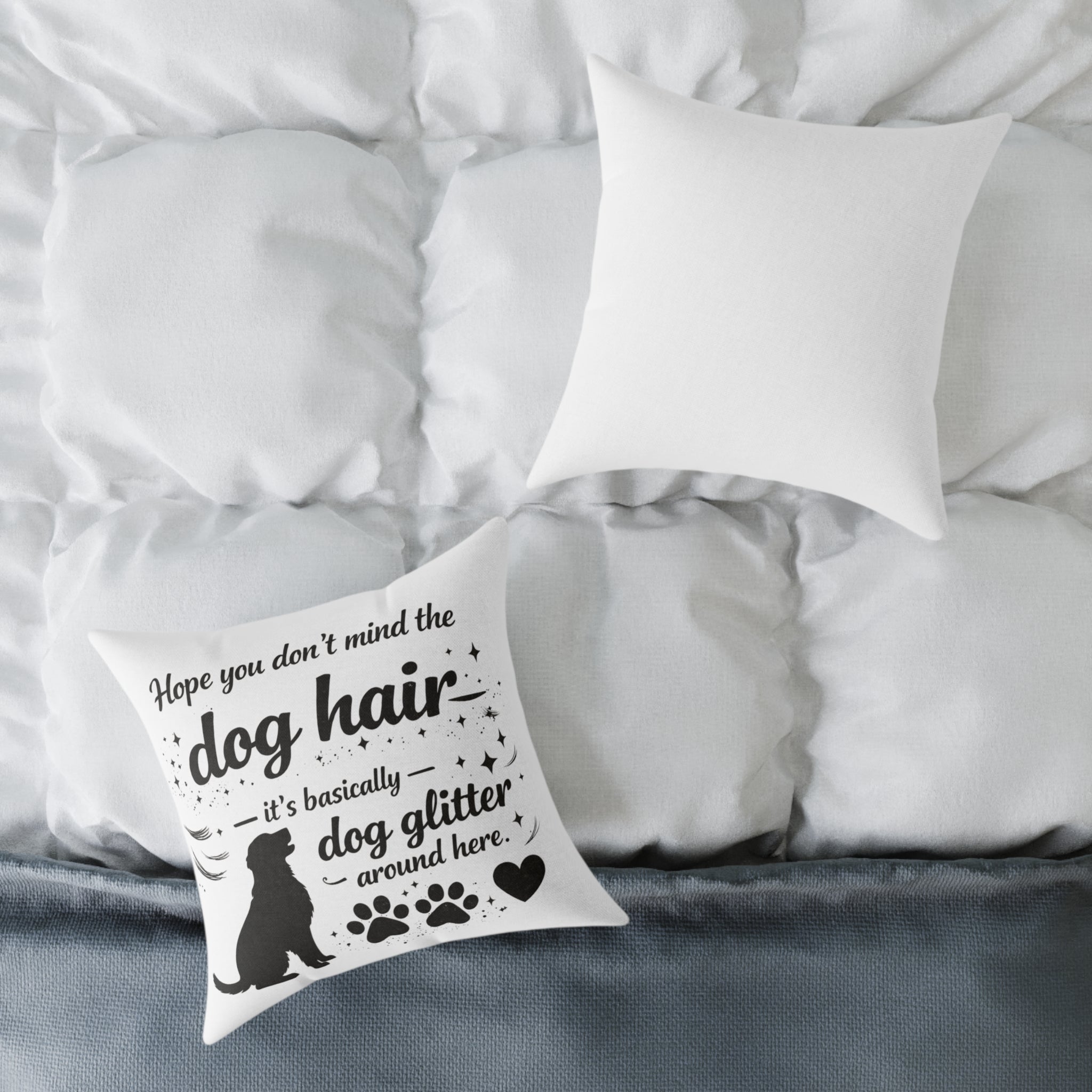 Dog Hair Pillow - "Dog Hair is Dog Glitter" Decorative Throw Pillow for Dog Lovers